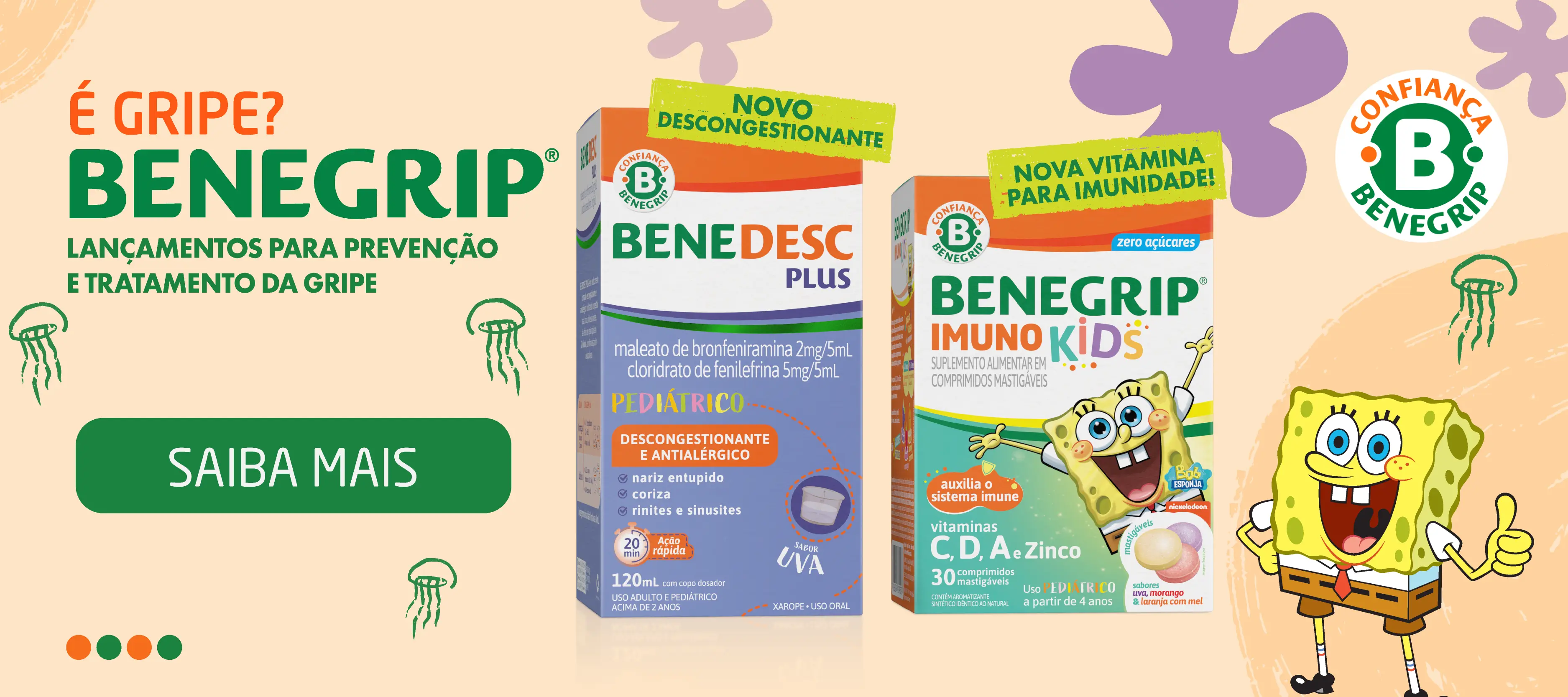 Imagem ilustrativa com embalagens dos produtos Benedesc e Benegrip Imuno Kids